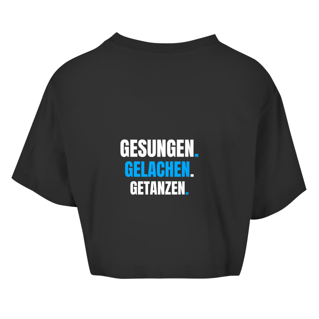 GESUNGEN. GELACHEN. GETANZEN. - OVERSIZED CROP SHIRT