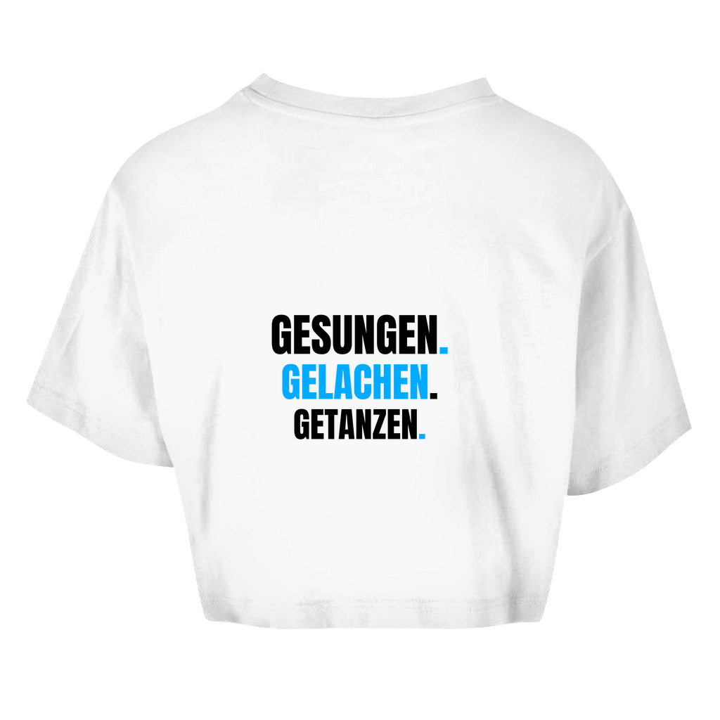 GESUNGEN. GELACHEN. GETANZEN. - OVERSIZED CROP SHIRT